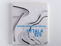 稀少 イッタラ 作品集 IITTALA 125！デザイン本 アラビア arabia 北欧 カイフランク ヌータヤルヴィ Iittala: 125 Years of Finnish Glass_画像1