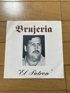 Brujeria El Patron 7EP NAPALM DEATH CARCASS Sepultura Alternative Tentacles Dead Kennedys Jello Biafra