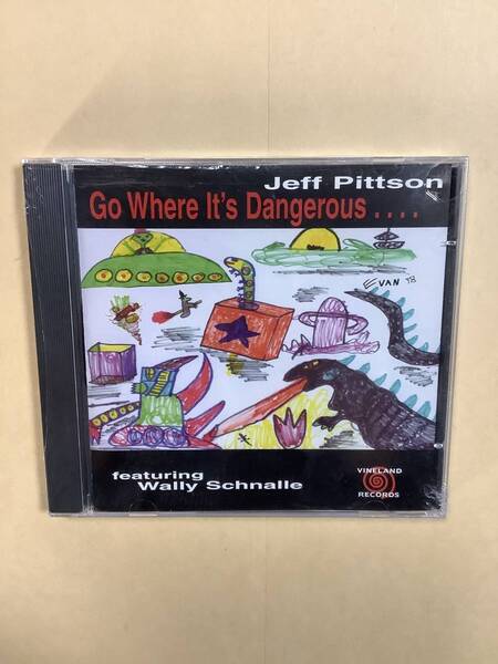 送料無料 JEFF PITTSON featuring WALLY SCHNALLE「GO WHERE IT’S DANGEROUS」輸入盤 新品未開封品