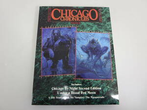 CHICAGO CHRONICLES-VOLUME2　A City Sourcebook for Vampire：The Masquerade WHITE WOLF　TRPG