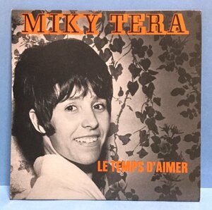 EP 洋楽 Miky Tera / Le Temps D'aimer 仏盤 サイン付き?