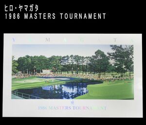 送料300円(税込)■ch965■ヒロ・ヤマガタ アートポスター 1986 MASTERS TOURNAMENT【シンオク】