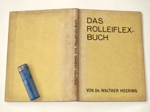 1935年 ドイツ語 洋書 ローライフレックスの本 ROLLEIFLEX ROLLEICORD 戦前 アンティーク 二眼レフ カメラ 写真技法 書籍 ローライコード