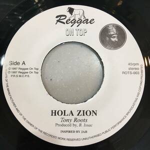 Tony Roots / Hola Zion　[Reggae On Top - ROTS-003]