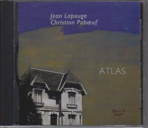 【フランス・NOETRA】JEAN LAPOUGE/CHRISTIAN PABOEUF / ATLAS（輸入盤CD）