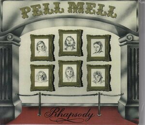 PELL MELL / RHAPSODY（輸入盤CD）