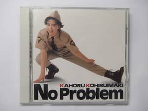 No problem 小比類巻かほる　中古CD