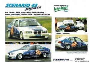 SCENARIO 43 1/43 BMW 320i Patrick SLAUS Racing Didier DEFOURNY "Celine DION セリーヌ ディオン" Belgian PROCAR 98 デカール