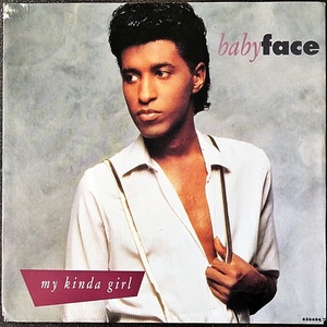 【Disco & Soul 7inch】Baby Face / My Kinda Girl 