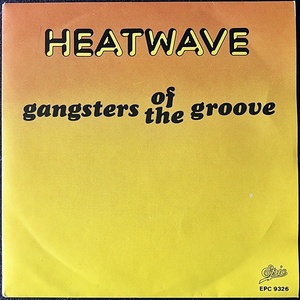 【Disco & Soul 7inch】Heatwave / Gangsters Of The Groove