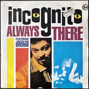 【Disco & Soul 7inch】Incognito / Always There