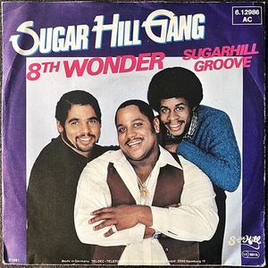 【Disco & Soul 7inch】Sugarhill Gang / 8th Wonder 