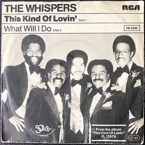 【Disco & Soul 7inch】Whispers / This Kind Of Lovin' 