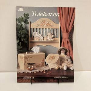 231229洋書トールペイント資料「Tolehaven」図案集 カントリー木工家具 フォークアート Folk Art 手芸 Tole Painting★古書美品