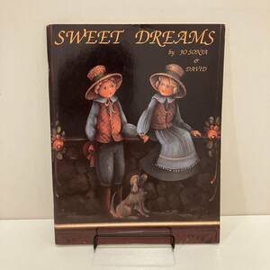 231229洋書トールペイント資料「SWEET DREAMS」図案集 カントリー木工家具 フォークアート Folk Art 手芸 Tole Painting★古書美品