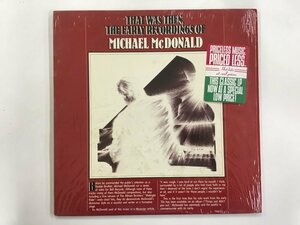 LP / MICHAEL McDONALD / THAT WAS THEN THE EARLY RECORDINGS / US盤/シュリンク [9539RQ]