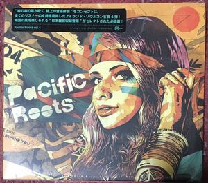 [Pacific Roots vol.4]南の島の風が吹く極上の音楽体験を！アイランド・ソウル・コンピ第4弾! ！オーガニックソウル/トロピカルジャム