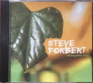 Steve Forbert[Evergreen Boy] Dickinson & Ben Keithプロデュース2000年大名盤！ルーツロック/カントリーロック/スワンプ/Spooner Oldham