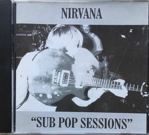 NIRVANA [SUB POP SESSIONS] (TUPELO RECORDING COMPANY) グランジ / オルタナティブ / ガレージパンク / USインディー