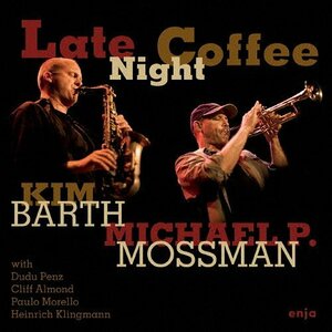 KIM BIRTH - MICHAEL P MOSSMAN / LATE NIGHT COFFEE