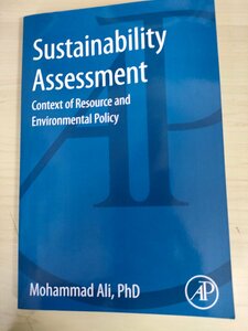 持続可能性評価 資源・環境政策の文脈/Sustainability Assessment Mohammad Ali/グローバルシステム/伝統と文化/社会制度/洋書/B3226118