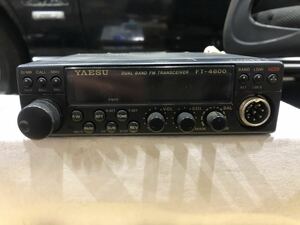 YAESU DUAL BAND FM TRANSCE IVER FT-4600 八重洲無線 アマチュア無線 デュアルバンドトランシーバー