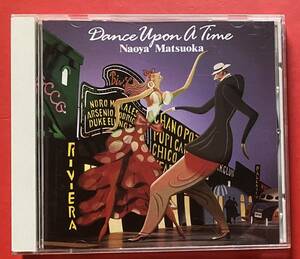 【CD】松岡直也「DANCE UPON A TIME」NAOYA MATSUOKA [10220286]