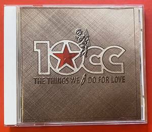 【CD】10cc「THE THINGS WE DO FOR LOVE / 愛ゆえに」国内盤 [10190200]