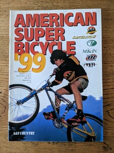 *99 AMERICAN SUPER BICYCLE каталог A&F Country 