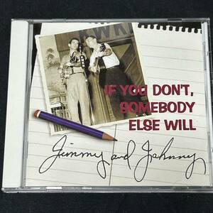 JIMMY & JOHNNY「IF YOU DON’T, SOMEBODY ELSE WILL」50'sロカビリーSWEET LOVE ON MY MIND