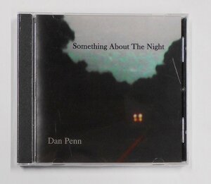 CD Dan Penn ダン・ペン / Something About The Night【サ954】