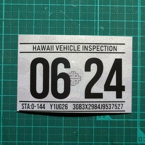 ハワイ ビークルインスペクション 2024 レジストレーション ステッカー リフレクティブ シール レプリカ 車検 USDM HDM 0624 6月