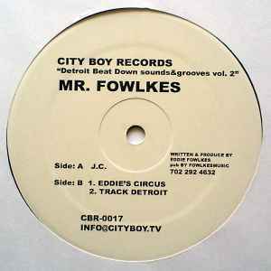 Mr. Fowlkes/ Detroit Beat Down Sounds&Grooves Vol. 2 トリッキーでファンキーてジャンクなマッドネスが見え隠れするハウスTRAX!
