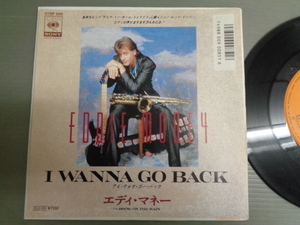 エディ・マネーEDDIE MONEY/アイ・ウォナ・ゴー・バックI WANNA GO BACK★シングル