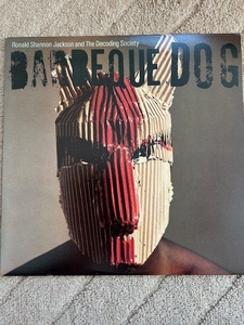 Ronald Shannon Jackson And The Decoding Society - Barbeque Dog ロナルド・シャノン・ジャクソン