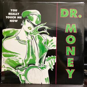 Dr. Money / You Really Touch Me Now 【12inch】