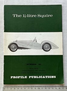 ★[68674・The 1 1/2-litre Squire ] PROFILE PUBLICATIONS NUMBER 64. ★