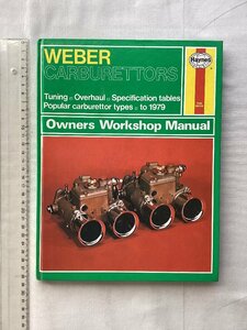 ★[68857・WEBER CARBURETTORS Owners Workshop Manual ] ウェーバー キャブレター。★