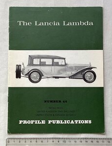 ★[68666・The Lancia Lambda ] ランチア・ラムダ。PROFILE PUBLICATIONS NUMBER 44. ★