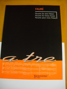 フォーレ:パヴァーヌ　3本のフルートのためのアンサンブル楽譜　ベーレンライター社　フルートアンサンブル　異次元航法堂　輸入楽譜