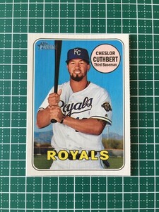 即決のみ！★TOPPS MLB 2018 HERITAGE HIGH NUMBER #680 チェスラー・カスバート（CHESLOR CUTHBERT）【カンザスシティ・ロイヤルズ】18★