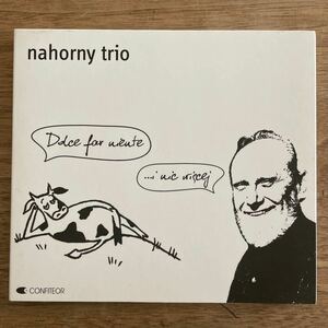 【レア希少盤CD】NAHORNY TRIO 「DOLCE FAR NIENTE ...I NIC WI?CEJ」ポーランド盤　CONFITEOR 003 2000年録音 通称「牛ジャケ」