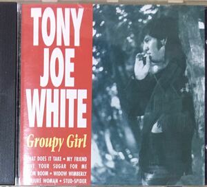 Tony Joe WhiteGroupy Girl]傑作ベスト！スワンプ/サザンロック/ブルースロック/ブルーアイドソウル/シンガーソングライター/名盤探検隊