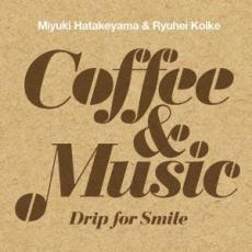 Coffee ＆ Music Drip for Smile レンタル落ち 中古 CD
