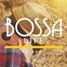 BOSSA LIFE Holiday レンタル落ち 中古 CD