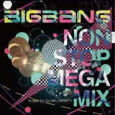 BIGBANG NON STOP MEGA MIX mixed by DJ WILDPARTY レンタル落ち 中古 CD