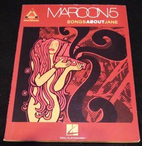 Maroon5 / Songs About Jane★ギターTAB譜 スコア　マルーン5　アダム・レヴィーン　