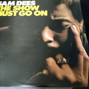 SAM DEES THE SHOW MUST GO ON Atlantic Recording corp. ATLANTIC SD-18134 1975 USオリジナル