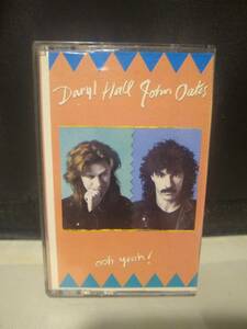 C8298　カセットテープ　DARYL HALL & JOHN OATES ダリル・ホールとジョン・オーツ OOH YEAH! 