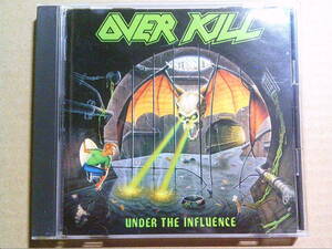 OVERKILL[アンダー・ザ・インフルエンス]CD 